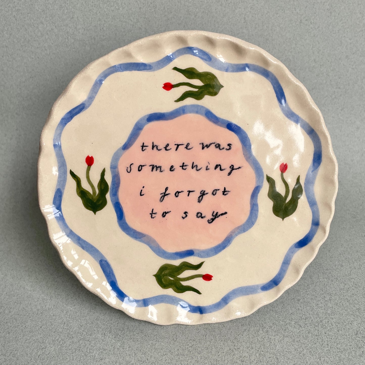 there was something i forgot to say